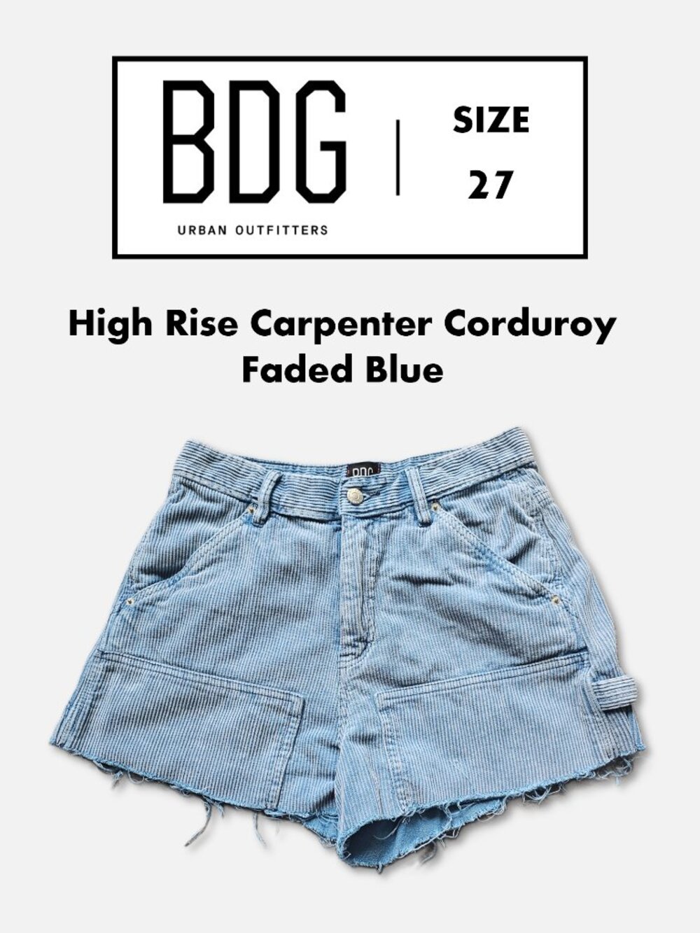 BDG High Rise Carpenter Corduroy Shorts 27